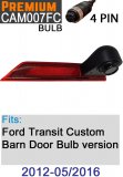 Ford Transit Custom (Barn Doors) 2012 - May 2016 (bulb type) brake light reverse camera - CAM007FTCBulb