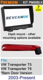 PM69BLK: Brake Light Reversing Camera Kit with 7" Hi-Res Dash Monitor for VW Transporter T5 / T6 Barn Doors version